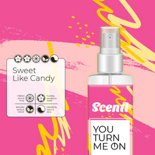 Load image into Gallery viewer, Scenti You Turn Me On Body Spray Sweet Like Candy Eau de Cologne 100ml
