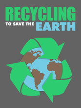 Load image into Gallery viewer, Recycling to Save the Earth (FREE E-BOOK)
